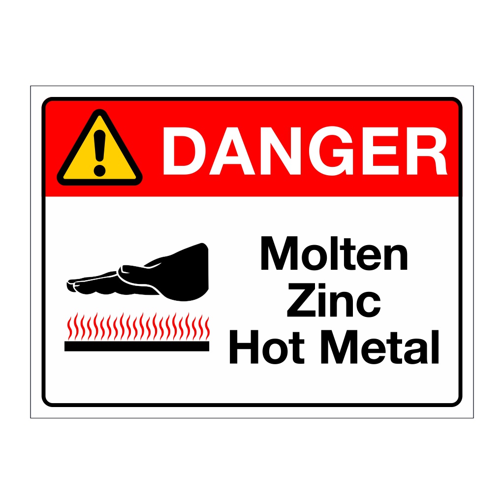 Danger Molten zinc Hot metal sign