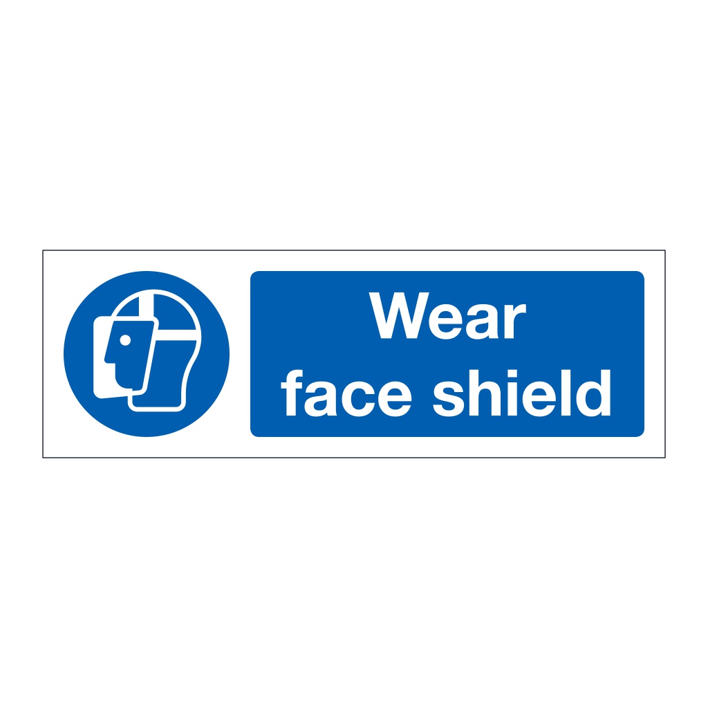 Wear face shield (Marine Sign)