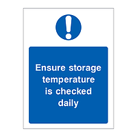 Ensure storage temperature is checked daily sign