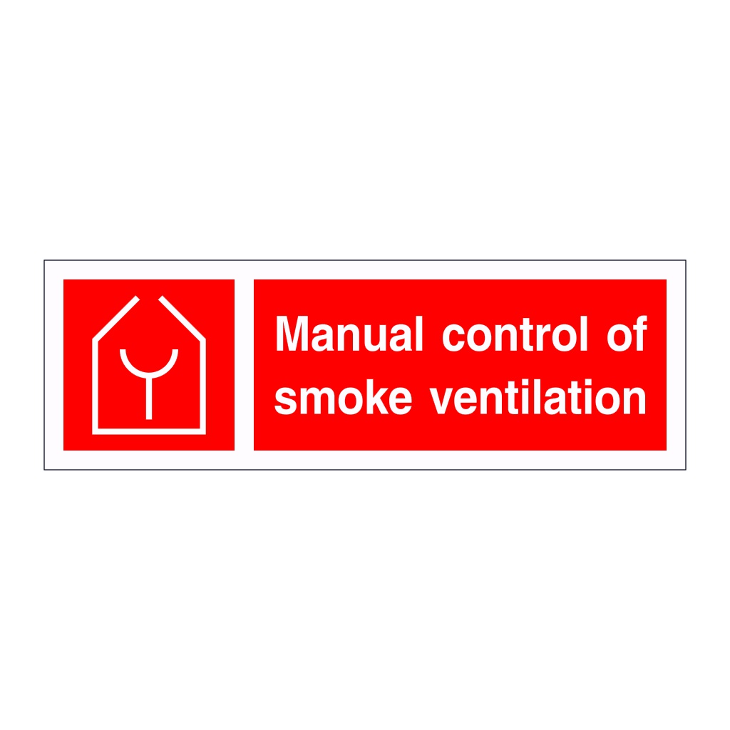 Manual control of smoke ventilation sign