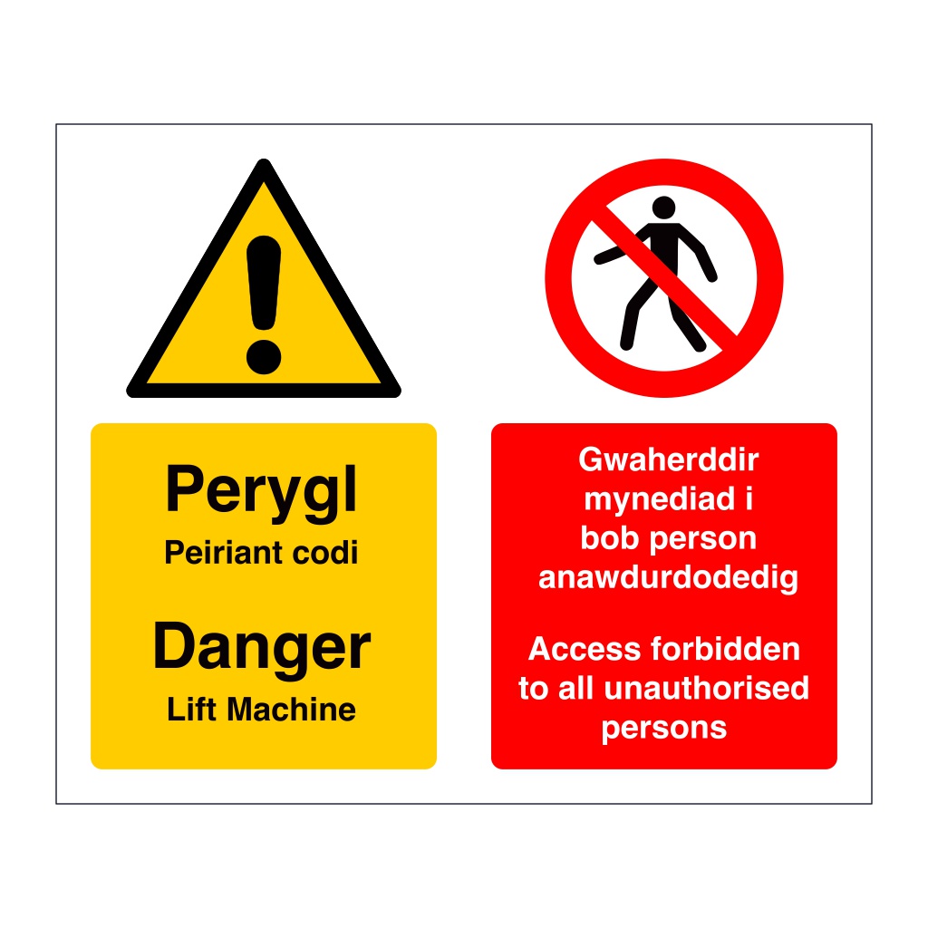 Danger Lift machine Access forbidden English/Welsh sign
