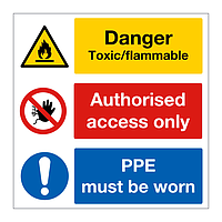 Danger Toxic/Flammable, Authorised access only, PPE must be worn sign