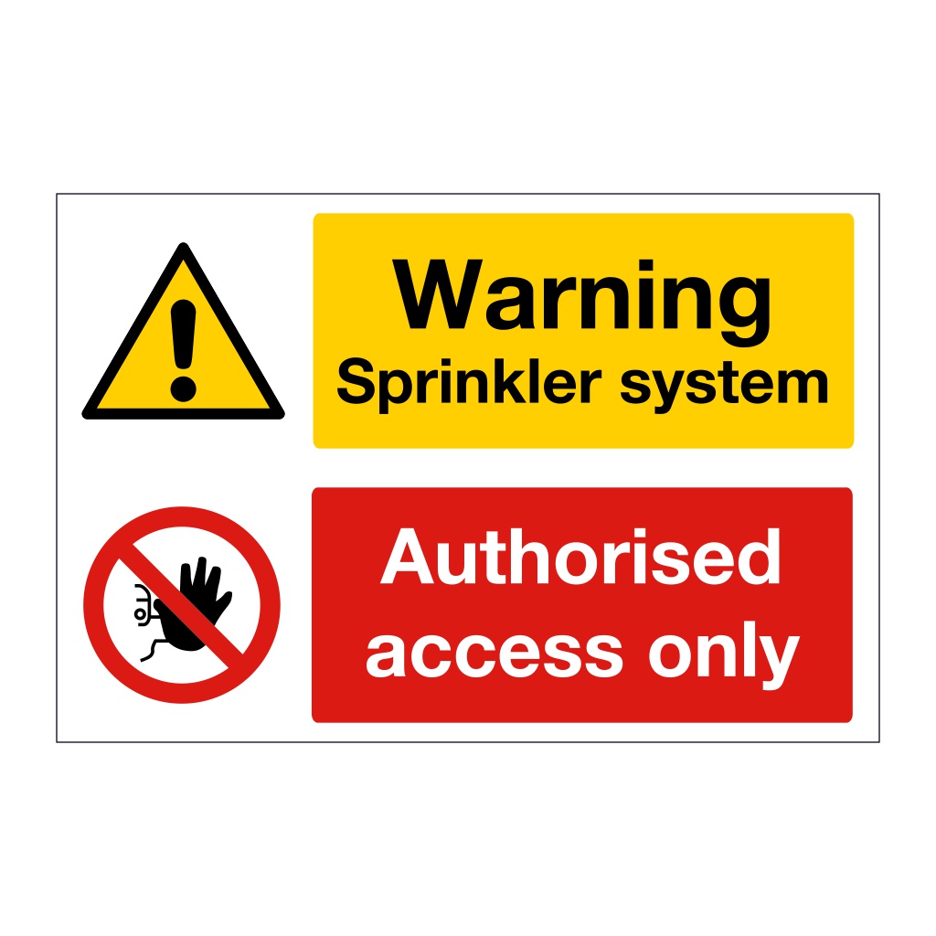 Warning Sprinkler system, Authorised access only sign