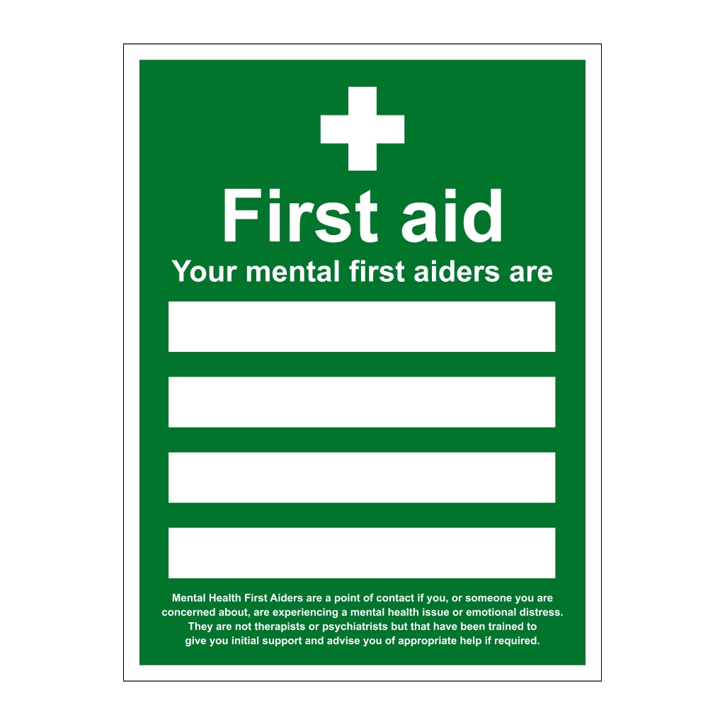 First aid Your mental first aiders are sign
