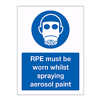 RPE must be worn whilst spraying aerosol paint sign