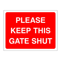 Please keep this gate shut sign