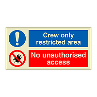 Crew only restricted area No unauthorised access (Marine sign)