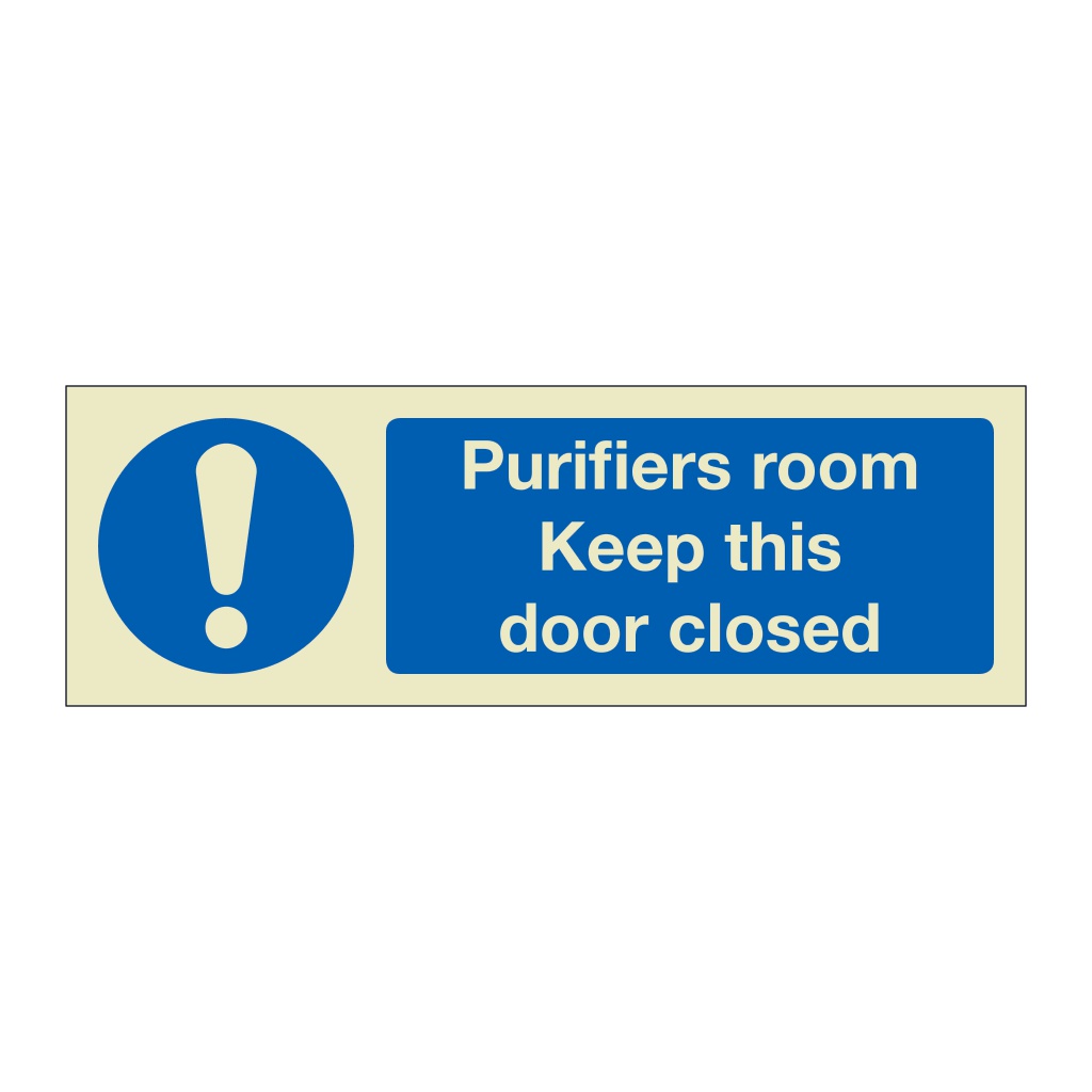 Purifiers room Keep this door closed (Marine Sign)