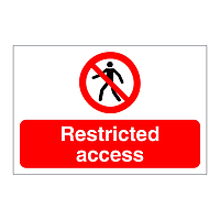 Restricted access sign