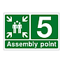 Assembly Point 5 with arrows sign