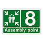 Assembly Point 8 with arrows sign
