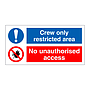 Crew only restricted area No unauthorised access (Marine sign)