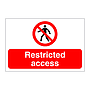 Restricted access sign