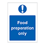 Food preparation only sign