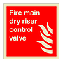 Fire main dry riser control valve sign