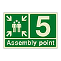 Assembly Point 5 with arrows sign