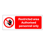 Restricted area Authorised personnel only sign