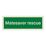 Matesaver rescue (Marine sign)