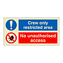 Crew only restricted area No unauthorised access (Marine sign)